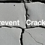 Prevent Concrete Cracks Best Practices: Proper Mix Design, Curing, Joint Placement, Drainage, and Regular Inspections.