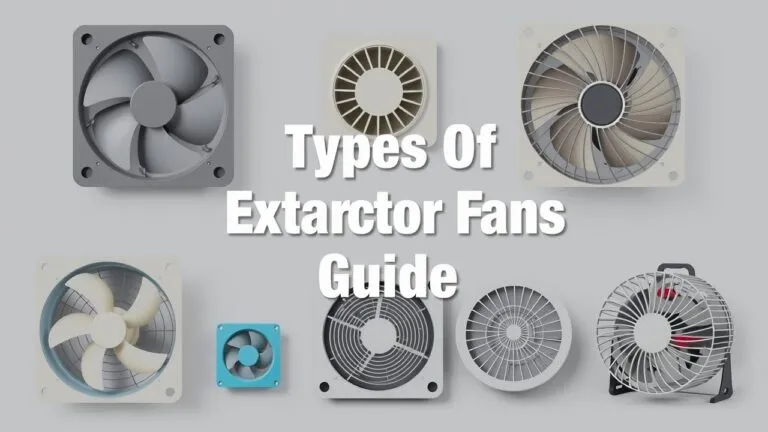 Different types of extractor fans, including bathroom exhaust fans, range hoods, and general-purpose models, with specifications to help you choose the right one for your needs.